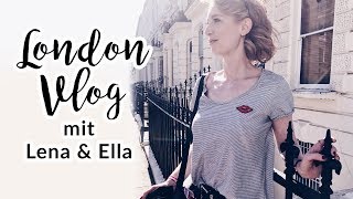 LONDON VLOG I UNTERWEGS MIT ELLA UND LENA I Advance Your Style