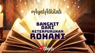 #AyatAlkitab | Bangkit Dari Keterpurukan Rohani