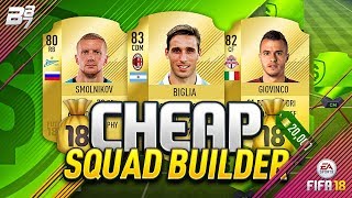 CHEAP 20K OVERPOWERED SQUAD BUILDER! | FIFA 18 ULTIMATE TEAM