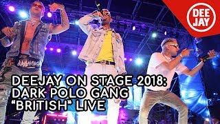 Dark Polo Gang sul palco di Deejay on Stage con 'British'