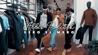 Sero El Mero - Alles Politik (Official Video)