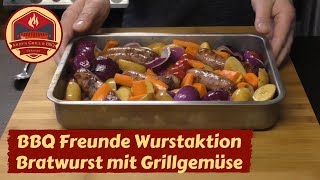 Bratwurst mit Grillgemüse - Wurstaktion der BBQ Freunde - Andy´s Grill & BBQ Rezept Video