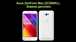Смартфон Asus ZenFone Max (ZC550KL). Полная разборка. Замена дисплея.