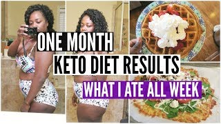 ONE MONTH KETO DIET RESULTS | WHAT I ATE TO LOSE WEIGHT | KETO TIPS