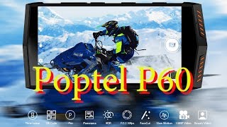 Poptel P60 Обзор технических характеристик смартфона за 219$