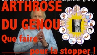 Vidéo : Comment stopper l'arthrose du genou  ?