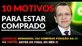 OIBR3 - URGENTE: 10 MOTIVOS PARA ESTAR COMPRADO!!!