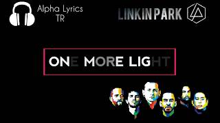 Linkin Park - One More Light [Türkçe Çeviri] #LP2017