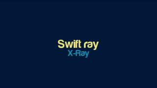 X-Ray - Swift ray