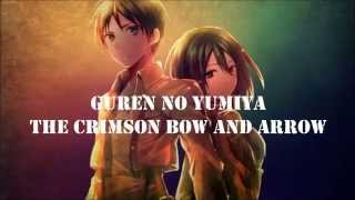 attack on titan opening- english/romaji lyrics ( guren no yumiya )