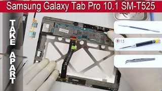 How to disassemble ? Samsung Galaxy Tab Pro 10.1 SM-T525 Take apart, Tutorial