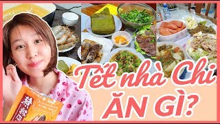 Tết này nhà Chi ăn món gì? | My first three days of Lunar New Year ?