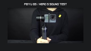 Feiyu Tech G5 Hero 5 Sound Test with Karma Grip and Hero 4 Silver