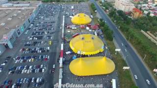 Circus Kobzov Odessa 2016 Цирк Кобзов Одесса с высоты птичьего полёта