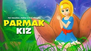 Parmak Kız - Çizgi Film Masal