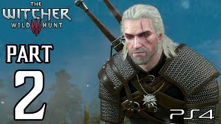 The Witcher 3 Wild Hunt Walkthrough PART 2 (PS4) Gameplay No Commentary [1080p] TRUE-HD QUALITY