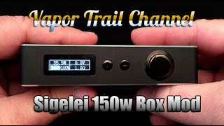 Sigelei 150w Box Mod - Detailed Video