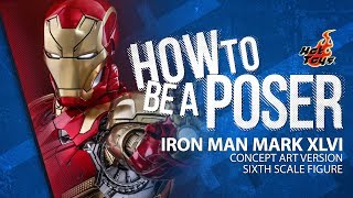 Iron Man Mark XLVI Concept Art Version by Hot Toys - How to be a Poser