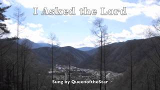 I Asked the Lord
