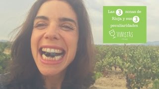 Las 3 zonas de Rioja y sus 3 peculiaridades - VINISTAS