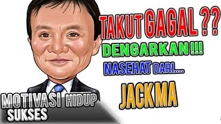 Motivasi Hidup Sukses: Nasehat dari Jack Ma