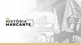 HISTÓRIA MARCANTE - Santos Futebol Clube
