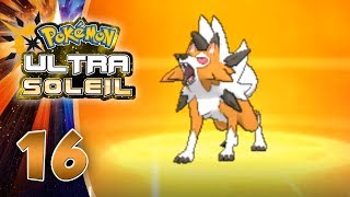 EVEIL CRÉPUSCULAIRE DE LOUGAROC - Pokémon Ultra Soleil et Lune #16