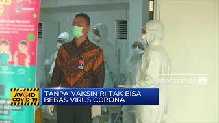 Tanpa Vaksin, Indonesia Tak Bebas Sepenuhnya dari Corona