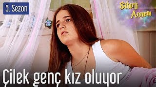 Sihirli Annem - Çilek Genç Kız Oluyor