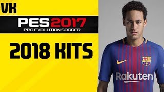 PART 1:- [PES 2017] NEW 2017/2018 KITS FOR PATCH SMOKE