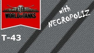 World of Tanks - T-43 - Cleaning up !