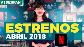 Estrenos Netflix de Abril, Amazon Prime Video, película de YouTube y más - #V1de0Fan con @susiavur