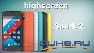 Обзор Highscreen Spark 2 ◄ Quke.ru ►