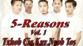 "Txhob cia kuv nyob tos" by 5 Reasons