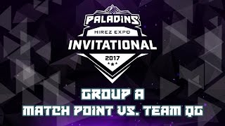 Paladins Invitational Day 1 Group Stage - Match Point vs. Team QG