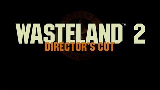 Wasteland 2: DC (Supreme Jerk) - Part 1 (Radio Tower)