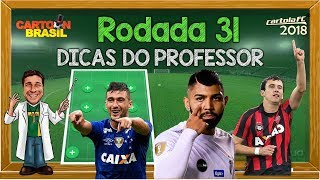 DICAS #31 RODADA - CARTOLA FC 2018 - Análise, Dicas e Escalação!
