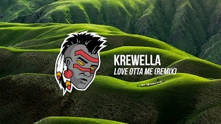 Krewella - Love Otta Me (Nextro & El Speaker Trap Remix)