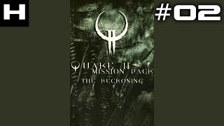Quake II The Reckoning Walkthrough Part 02