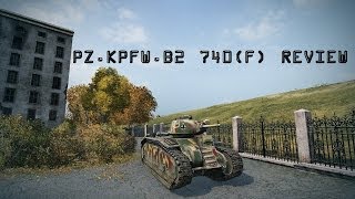 Is it worth it? - Pz.Kpfw.B2 740(f) Review
