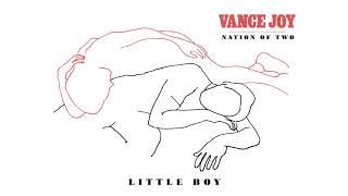 Vance Joy - Little Boy [Official Audio]