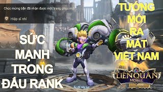 Tướng mới ra mắt: MAX Hiệp sĩ nhí Leo rank tốt k? [ Mua và Test ] Có đáng mua k?