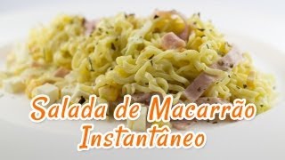 Salada de Macarrão Instantâneo Light - Receitas de Minuto #41