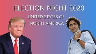 2020 Election Night | Justin Trudeau vs Donald Trump