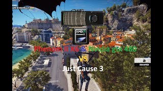 Phenom & gtx 480 vs Just cause 3