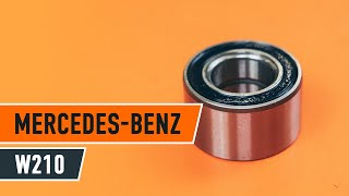 Kā nomainīt priekšas riteņa gultnis MERCEDES-BENZ E W210 PAMĀCĪBA | AUTODOC