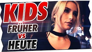 Kinder - Früher VS Heute
