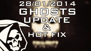 Call of Duty GHOSTS : 28/01/2014 Update & Hot Fix
