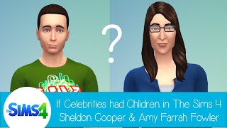 If Celebrities Had Children in The Sims 4: Sheldon Cooper and Amy Farrah Fowler