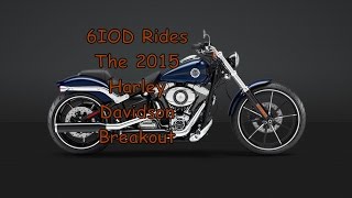 2015 Harley Davidson Breakout Review by 6IOD